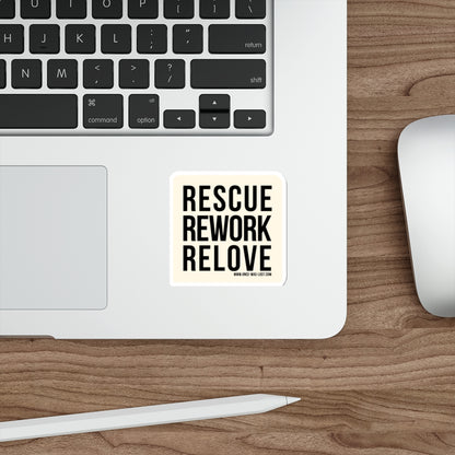 Rescue Rework Relove Sticker