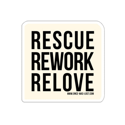 Rescue Rework Relove Sticker